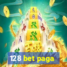 128 bet paga